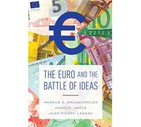 The Euro and the Battle of Ideas