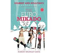 The Euro Mikado: Gilbert And Sullivan's Masterpiece Moved From Japan To The Eu!
