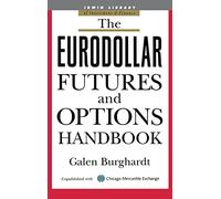 The Eurodollar Futures and Options Handbook