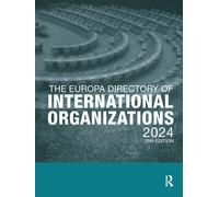 The Europa Directory Of International Organizations 2024