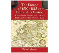 The Europe Of 1500-1815 On Film And Television