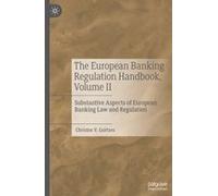 The European Banking Regulation Handbook, Volume Ii
