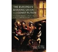 The European Banking Union And Constitution