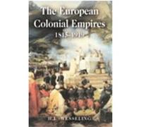 The European Colonial Empires, 1815-1919, Studies in Modern History (Longman (Firm)). Diane Webb, H.L. Wesseling (Auteur)