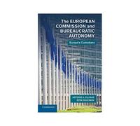The European Commission And Bureaucratic Autonomy