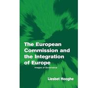 The European Commission And The Integration Of Europe