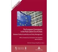 The European Commission in the Post-Lisbon Era of Crises Michele Chang (Auteur)