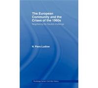 The European Community and the Crises of the 1960s by N. Piers Ludlow N. Piers Ludlow (Auteur)