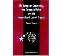 The European Community, The European Union And The International Law Of Treaties