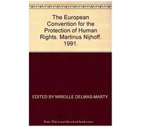 The European Convention For The Protection Of Human Rights