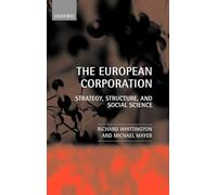 The European Corporation: Strategy, Structure, and Social Science