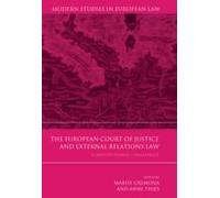 The European Court Of Justice And External Relations Law: Constitutional Challenges