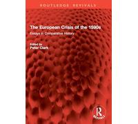 The European Crisis of the 1590s: Essays in Comparative History