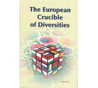 The European Crucible of Diversities - Cecylia Kuta, Józef Marecki (Littérature, Politique, Sciences politiques en polonais)