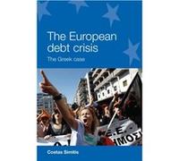 The European Debt Crisis by Costas Simitis Costas Simitis (Auteur)