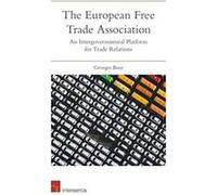 The European Free Trade Association by Georges Baur Georges Baur (Auteur)