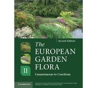 The European Garden Flora 5 Volume Hardback Set: The European Garden Flora Flowering Plants: A Manual For The Identification Of Plants Cultivated In Europe, Both Out-Of-Doors And Under Glass: Volume 2