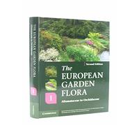 The European Garden Flora Flowering Plants: A Manual for the Identification of Plants Cultivated in Europe, Both Out-of-Doors and Under Glass