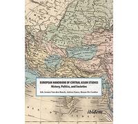 The European Handbook Of Central Asian Studies