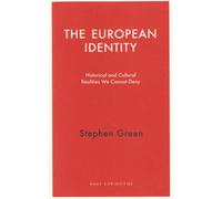 The European Identity: Historical And Cultural Realities We Cannot Deny