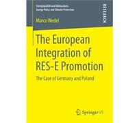 The European Integration Of Res-E Promotion: The Case Of Germany And Poland (Energiepolitik Und Klimaschutz. Energy Policy And Climate Protection) (Paperback) Marco Wedel, (Auteur)
