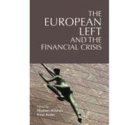 The European Left And The Financial Crisis