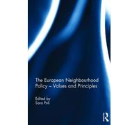 The European Neighbourhood Policy - Values And Principles