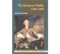 The European Nobility, 1400-1800, New Approaches to European History Jonathan Dewald (Auteur)