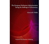 The European Parliament Administration Facing The Challenge Of Edemocracy