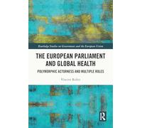 The European Parliament and Global Health – Polymorphic Actorness and Multiple Roles