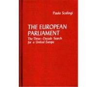 The European Parliament, Contributions in Political Science Paula Scalingi (Auteur)