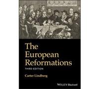 The European Reformations by Lindberg & Carter Boston University & USA Carter Lindberg (Auteur)