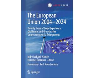 The European Union 2004-2024: Twenty Years of Legal Experience, Challenges and Growth After Unprecedented Eu Enlargement