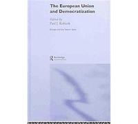 The European Union and Democratization, Europe and the Nationstate Paul Kubicek (Auteur)