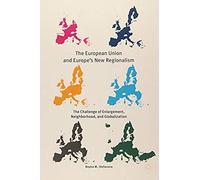 The European Union And Europe's New Regionalism