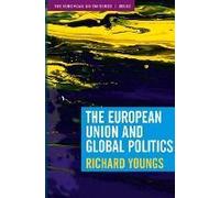 The European Union and Global Politics