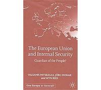 The European Union and Internal Security, One Europe or Several Joerg Monar, Valsamis Mitsilegas, Wyn Rees (Auteur)