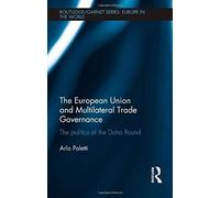 The European Union And Multilateral Trade Governance