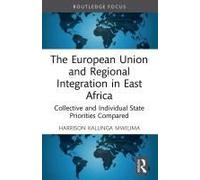 The European Union And Regional Integration In East Africa