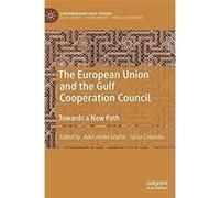 The European Union and the Gulf Cooperation Council - Springer Verlag Singapore - Springer Verlag Singapore - Livre en Anglais - Hardback Springer Verlag SingaporeSpringer Verlag Singapore (Auteur)