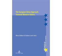 The European Union Approach Towards Western Sahara Marco Balboni (Auteur)