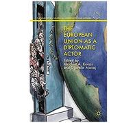 The European Union As A Diplomatic Actor