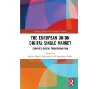 The European Union Digital Single Market