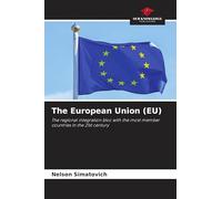The European Union (EU): The regional integration bloc with the most member countries in the 21st century