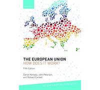 The European Union: How Does It Work?