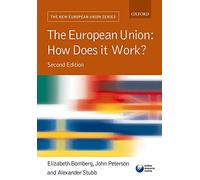 The European Union: How Does It Work?