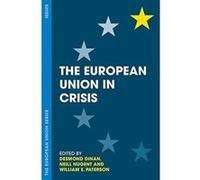 The European Union in Crisis (The European Union Series) - [Livre en VO] Desmond Dinan, Neill Nugent, William E Paterson (Auteur)