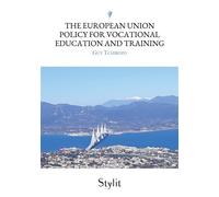 The European Union policy for vocational education and training - Guy Tchibozo - Stylit - broché - Essai