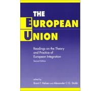 The European Union: Readings on the Theory and Practice of European Integration (1998-07-03)