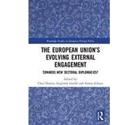 The European Union¿S Evolving External Engagement